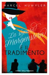 Marcel Huwyler – La signora Morgenstern e il tradimento (2023)