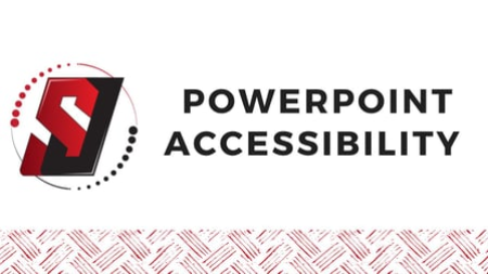 PowerPoint Accessibility for Section 508 and ADA