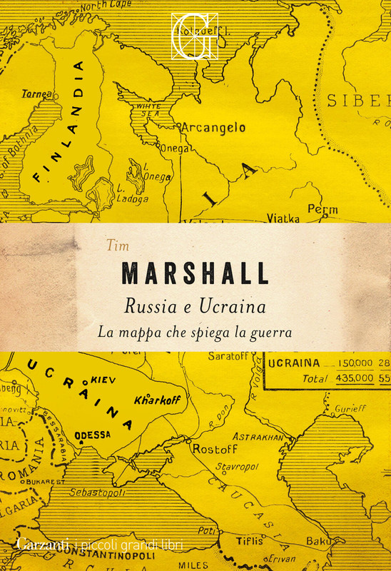 Tim Marshall – Russia e Ucraina. La mappa che spiega la guerra (2022)