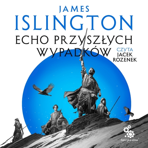 Islington James - Cykl: Trylogia Licaniusa (tom 2) Echo przyszłych wypadków (2026) 