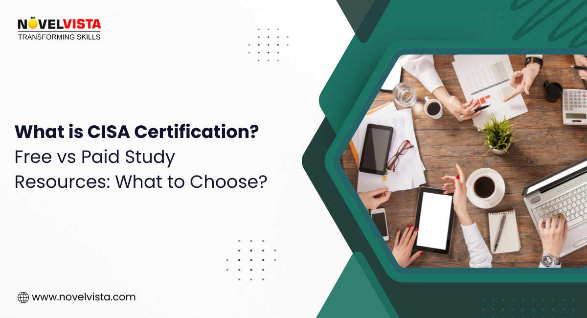 What is CISA Certification Free vs Paid Study Resources What to Choose 11 (1)