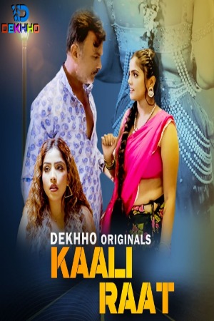 Kaali Raat (2024) Hindi Dekhho Short Films | 1080p | 720p | 480p | WEB-DL | Download | Watch Online
