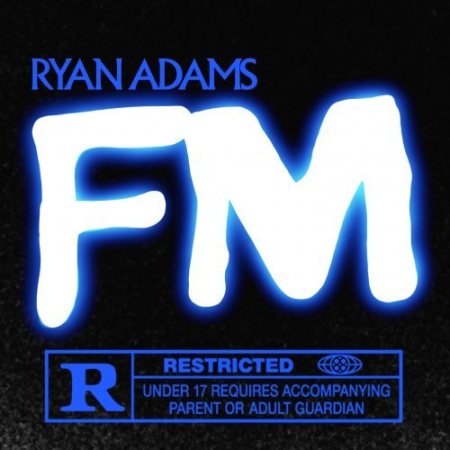 7cb0171f a87c 430f 9353 823f727f74a0 - Ryan Adams - FM (2022)