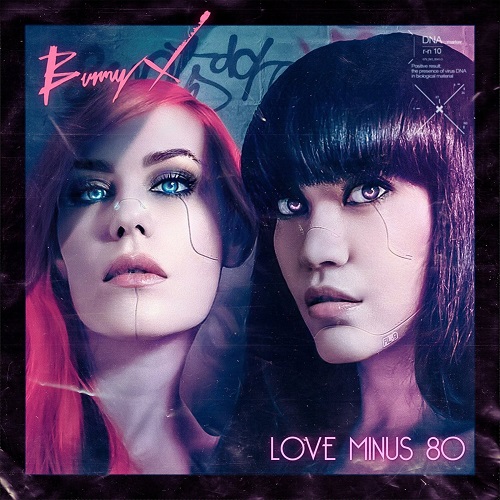 Bunny X - Love Minus 80 2023