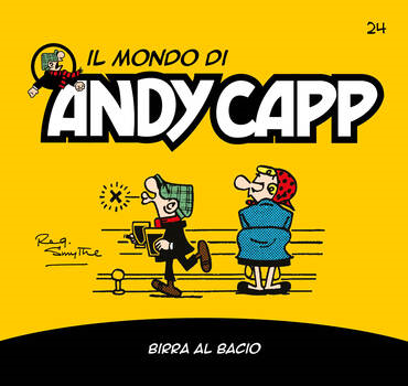 Il mondo di Andy Capp 24 - Birra al bacio (2023)