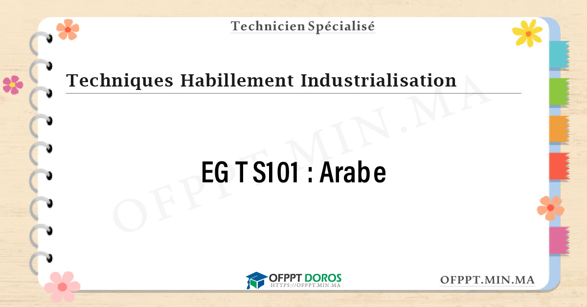Sommaire détaillé du cours Arabe EGTS101 OFPPT - Structure du module