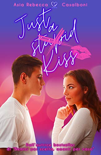 Asia Rebecca Casalboni - Just a (stupid) kiss (2021)
