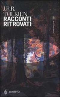 John R. R. Tolkien - Racconti ritrovati (2002) .mp3 - 80 kbps