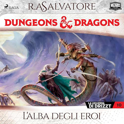 R. A. Salvatore - Dungeons & Dragons - L'alba degli eroi꞉ Dungeons & Dragons, La leggenda di Drizzt 10 (2024) (mp3 - 128 kbps)