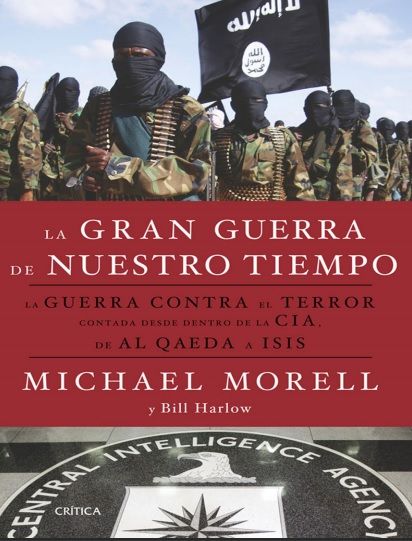 La gran guerra de nuestro tiempo - Michael Morell y Bill Harlow (PDF + Epub) [VS]