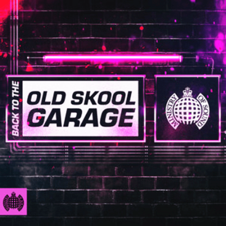 Ministry of Sound - Back To The Old Skool: Garage (2021)