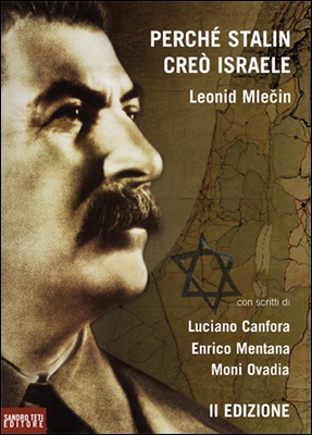 Leonid Mlečin - Perché Stalin creò Israele (2010)