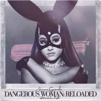 [Slika: Ariana-Grande-Dangerous-Woman-Reloaded-folder.jpg]