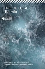 Erri de Luca – Tu, mio (2012)