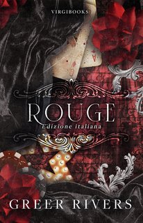 Greer Rivers - Dietro il sipario stracciato... Vol. 2. Rouge (2024)