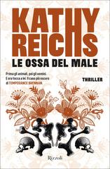 Kathy Reichs – Le ossa del male (2026)