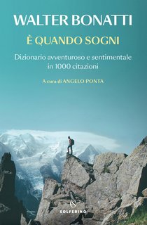 Walter Bonatti – È quando sogni (2022)