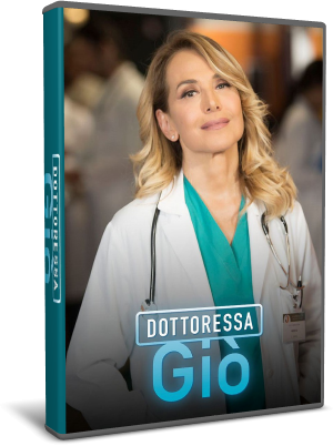 La dottoressa Giò - Stagione 3 (2019) .avi WebRip MP3 ITA [Completa]