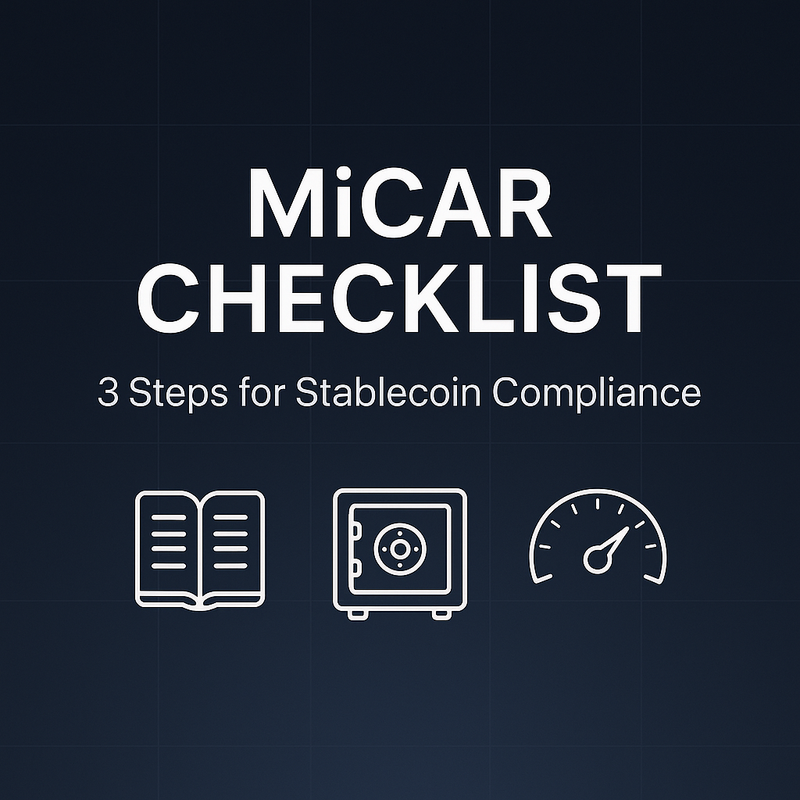 Your MiCAR Checklist: 3 Steps to Take After the New EBA Standards