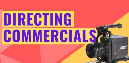 Filmmaking: Become a commercial director in the creative industry - All about Directing Movies