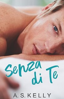 A. S. Kelly - Senza di te (2023)