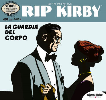 Strip! I grandi classici del fumetto americano 72 - Rip Kirby 52. La guardia del corpo (2024)