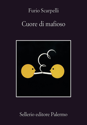 Furio Scarpelli - Cuore di mafioso (2025)