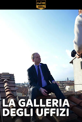La galleria degli Uffizi (2021) .mkv DLMux 1080p E-AC3+AC3 ITA