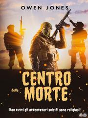 Owen Jones – Centro della Morte. Non Tutti Gli Attentatori Suicidi Sono Religiosi! (2026)
