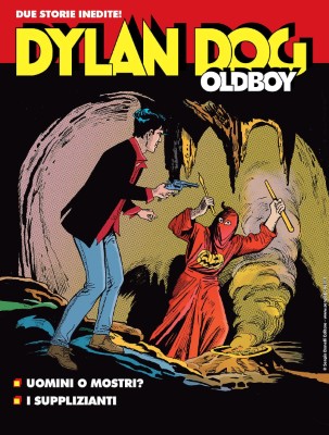 Maxi Dylan Dog 59 - Dylan Dog OldBoy 21 - Uomini o mostri - I supplizianti (SBE Ottobre-Novembre ...