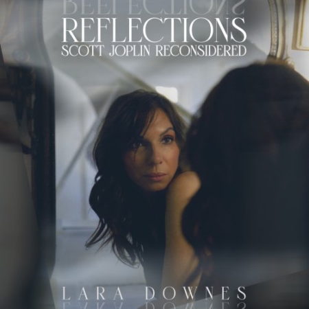 Lara Downes   REFLECTIONS: Scott Joplin Reconsidered (2022) [Hi Res]