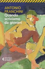 Antonio Franchini – Quando scriviamo da giovani (2026)