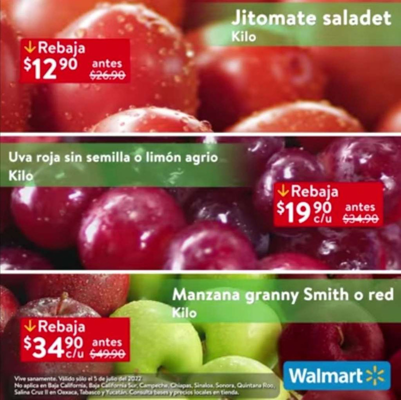 Walmart: Martes de Frescura 5 Julio: Jitomate $12.90 kg • Uva Roja sin Semilla ó Limón Agrio $19.90 kg • Manzana Granny ó Red $34.90 kg. 