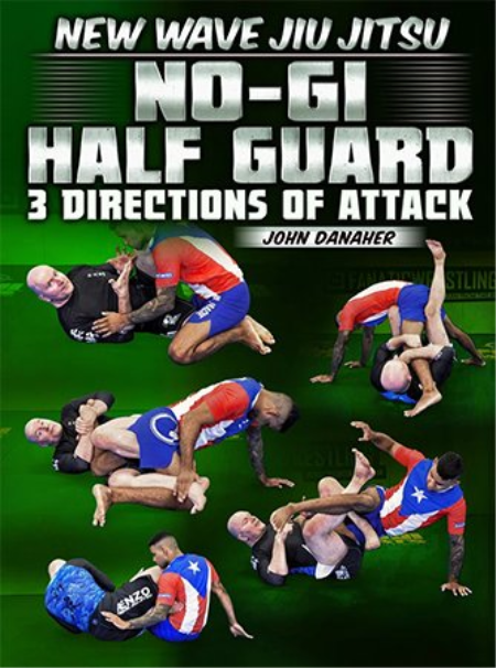 New Wave Jiu Jitsu: No Gi Half Guard 3 Directions of Attack