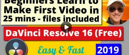 Beginners Learn Fast & Easy by Doing | DaVinci Resolve 16 (Free) | Create 1st Video in 25 Mins