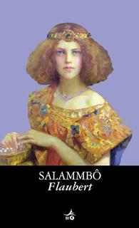 Gustave Flaubert - Salammbo (2010)