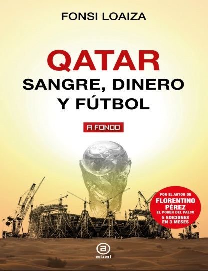 Qatar. Sangre, dinero y fútbol - Fonsi Loaiza (PDF + Epub) [VS]