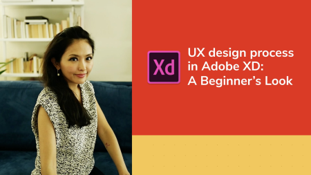 UX design process in Adobe XD: A Beginner's Look