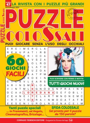 Puzzle Colossali N.47 - Aprile-Maggio 2024