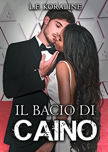 L.F. Koraline - Il bacio di Caino (2022)
