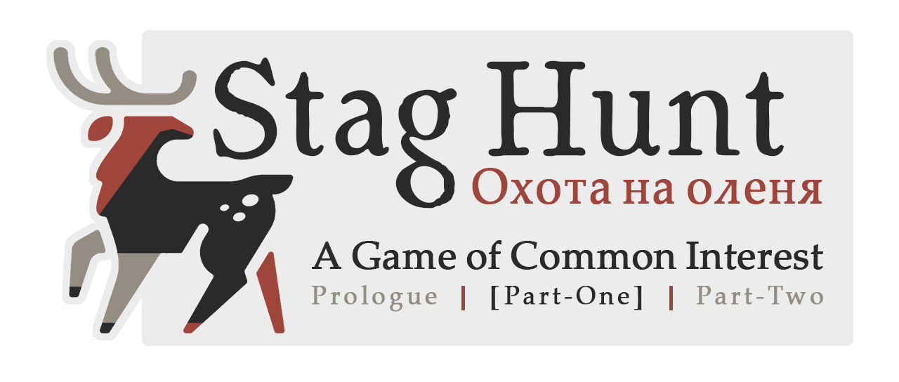 Header for the work. Reads 'Stag Hunt' with a silhouette of a deer. Subheading: 'A Game of Common Interest - Part One