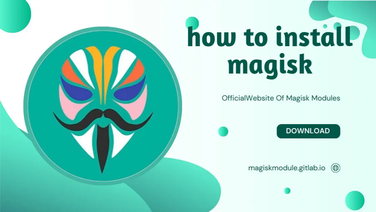 How to Install Magisk - Step by Step