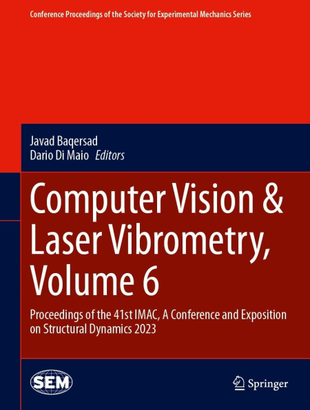 Computer Vision & Laser Vibrometry, Volume 6: Proceedings of the 41st IMAC