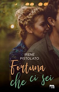 Irene Pistolato - Fortuna che ci sei (2022)
