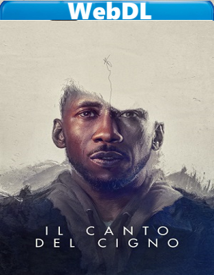 Il canto del cigno (2021) WEBDL 720p x264 E-AC3+AC3 ITA ENG