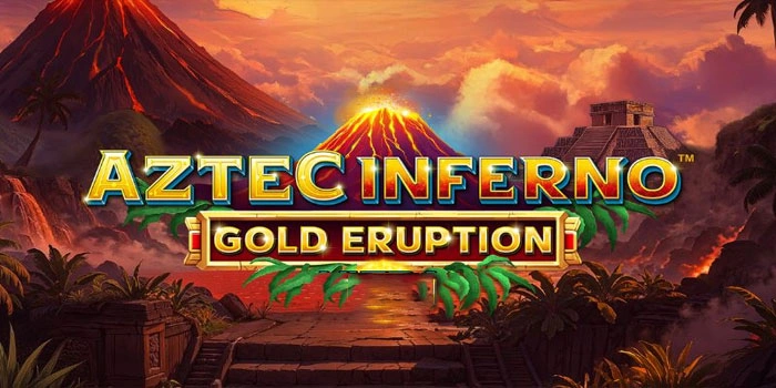 Cara Main dan Raih Maxwin Dalam Slot Aztec Inferno Gold Eruption