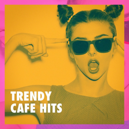 VA - Trendy Café Hits (2020)