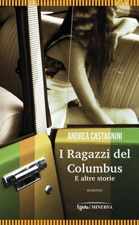 Andrea Castagnini - I Ragazzi del Columbus (2023)