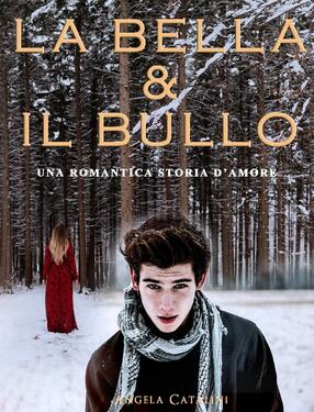 Angela Catalini – La bella e il bullo (2021)