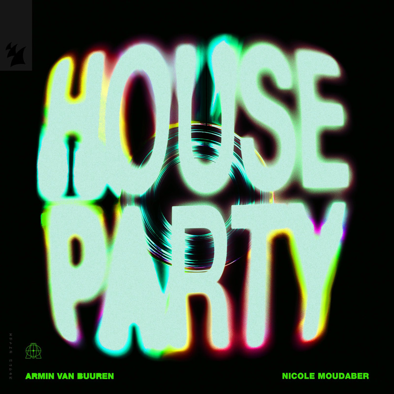 Armin van Buuren; Nicole Moudaber - House Party (Extended Mix)